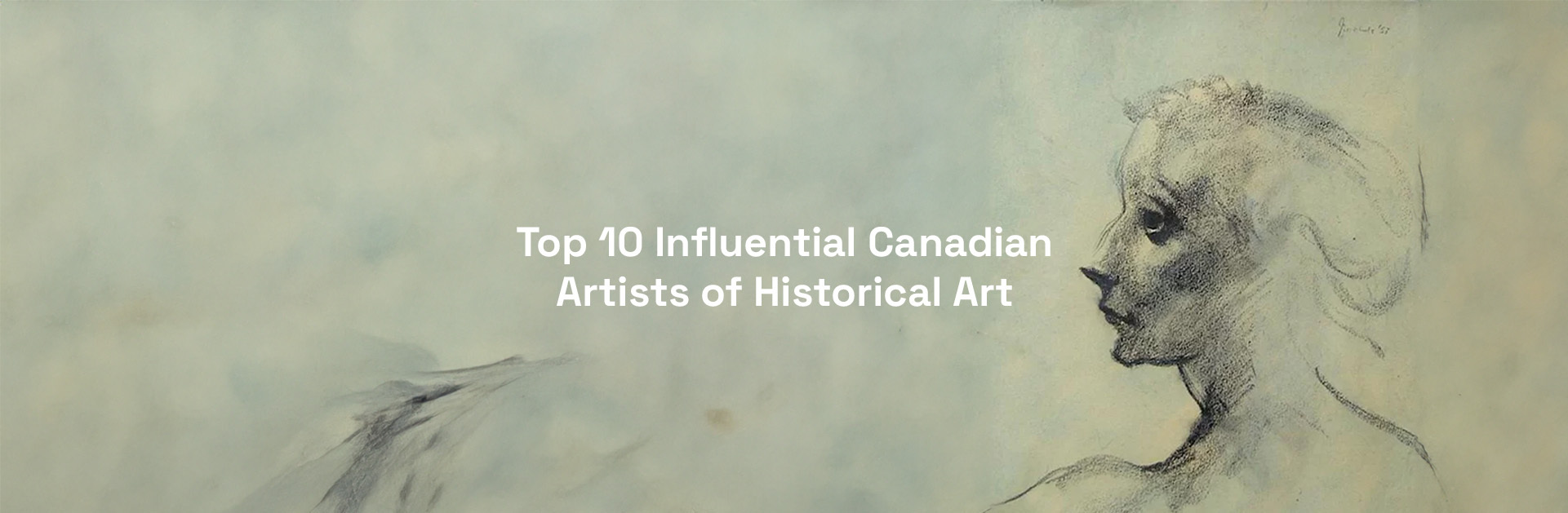 Top 10 Influential Canadian Artists of Historical Art