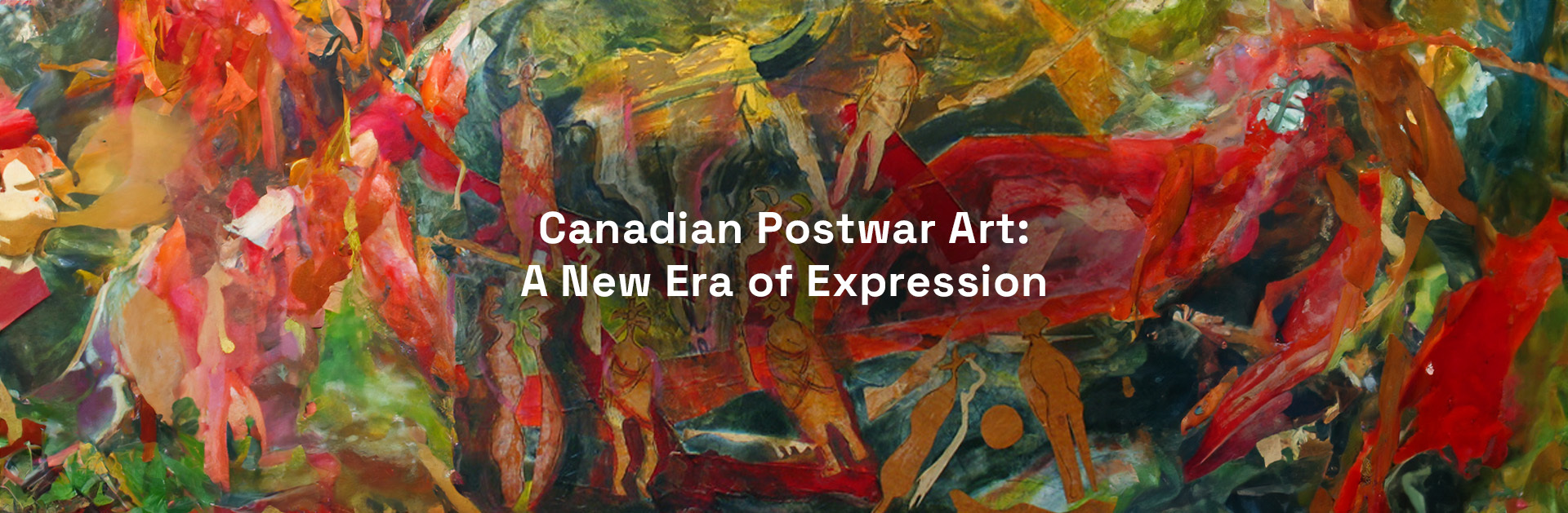 Canadian Postwar Art: A New Era of Expression